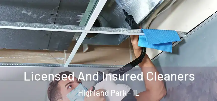 Licensed And Insured Cleaners Highland Park - IL